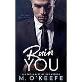 Ruin You (That Night)