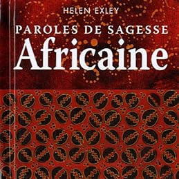 Paroles de sagesse africaine