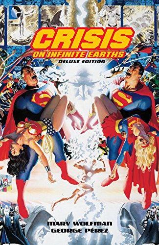 Crisis On Infinite Earths: 30th Anniversary Deluxe Edition by Marv Wolfman
