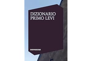 Dizionario Primo Levi (Italian Edition)