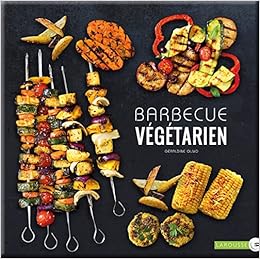 Barbecue Végétarien Géraldine Olivo 9782035926401 Amazon - 