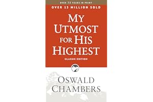 My Utmost for His Highest: Classic Language Paperback (A Daily Devotional with 366 Bible-Based Readings)