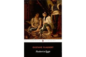 Flaubert in Egypt: A Sensibility on Tour