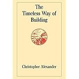 The Timeless Way of Building