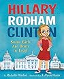 Hillary Rodham Clinton: Some Girls Are Born to Lead