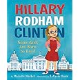 Hillary Rodham Clinton: Some Girls Are Born to Lead