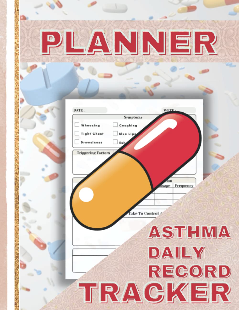 Asthma Daily Record Tracker: Logbook for all Respiratory patients and Asthma daily record tracker maintain take care logbook personal self Planner