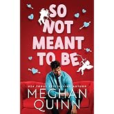 So Not Meant To Be