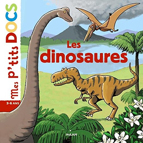 Mes P'tits Docs: Les Dinosaures (French Edition)
