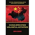 China - Specified Unlawful Activities: CCP Inc., Transnational Crime and Money Laundering
