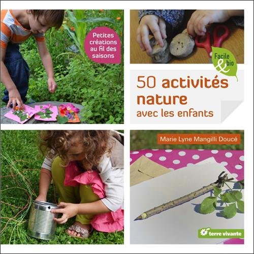 50 activités nature avec les enfants