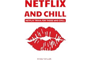 Netflix And Chill: Netflix Trivia For Those Who Chill