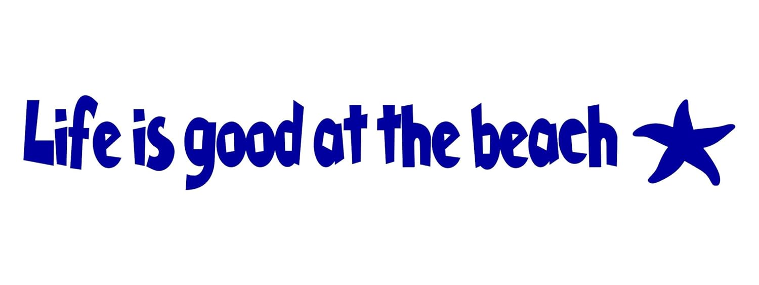 Amazon Com Life Is Good At The Beach Wall Decal Choose Color
