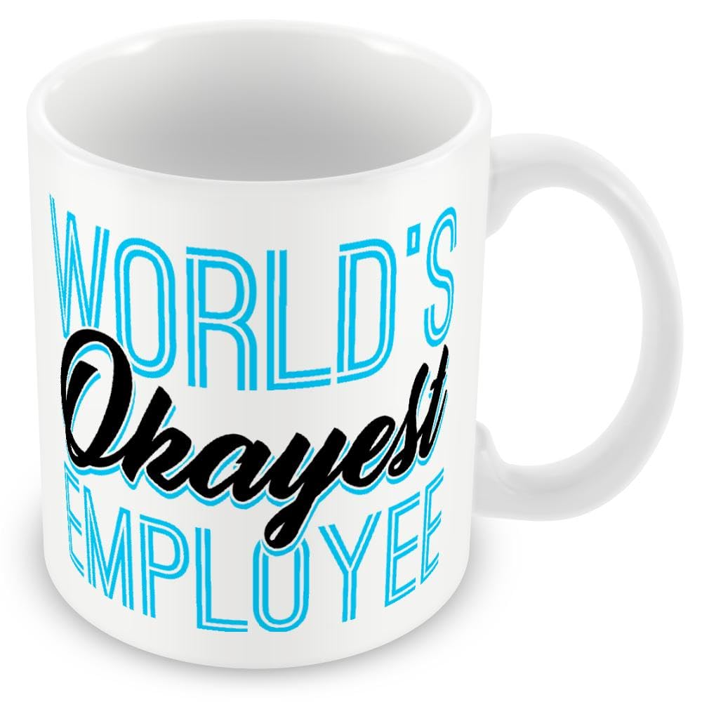 Work Colleague Funny Gift Mug - Worlds Okayest Employee