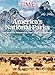 TIME America's National Parks: 100 Years of Preserving Our Land and Heritage