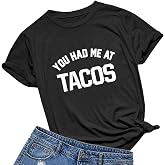 BABEGO Womens You Had Me at Tacos Letters Printed Funny T-Shirt Tops Tees