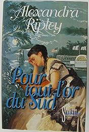 Pour tout l'or du Sud