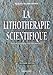 La lithothérapie scientifique : Comment la lithothérapie peut devenir une science médicale by