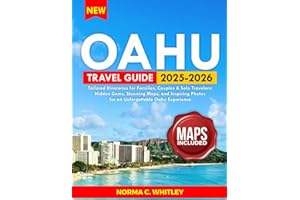 Oahu Travel Guide 2025-2026 (Full Color): Tailored Itineraries for Families, Couples & Solo Travelers: Hidden Gems, Stunning Maps, and Inspiring ... Oahu Experience (Up-to-date Series Guide)