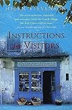 Front cover for the book Instructions for Visitors: Life and Love in a French Town by Helen Stevenson