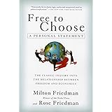 Free to Choose: A Personal Statement