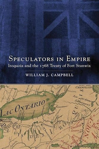 Download Speculators in Empire: Iroquoia and the 1768 Treaty of Fort Stanwix PDF
