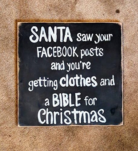 Susie85Electra Santa Sign Facebook Bible Naughty List Santa Saw Your Facebook Posts Humorous Christmas Decor Gift Ideas Secret Santa