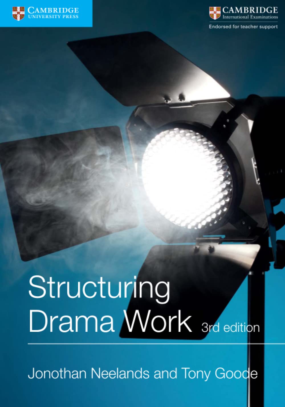 Structuring Drama Work: 100 Key Conventions for Theatre and Drama (Cambridge International Examinations)