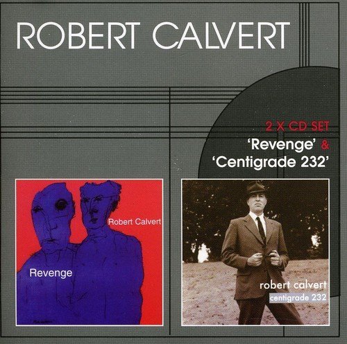 Robert Calvert - Centigrade 232 - Zortam Music
