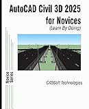 AutoCAD Civil 3D 2025 for Novices