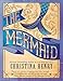 The Mermaid by 