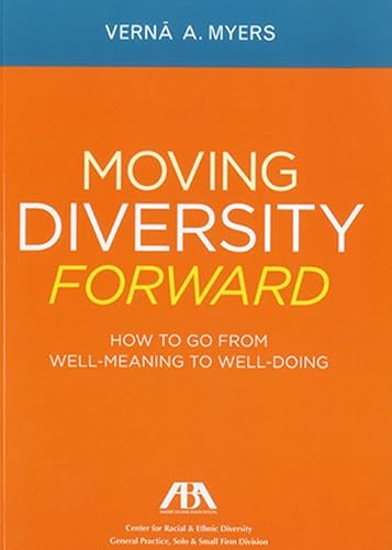 Download Moving Diversity Forward: How to Go from Well-Meaning to Well-Doing PDF