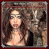 The Gothic Art of Victoria Francés 2017 Wall Calendar by