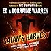 Satan's Harvest: Ed & Lorraine Warren, Book 6