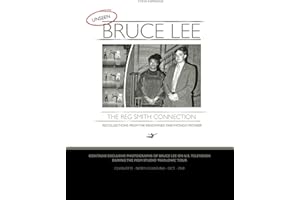 UNSEEN BRUCE LEE - The Reg Smith Connection