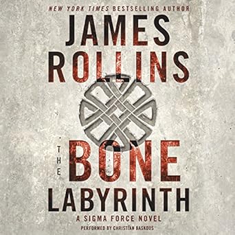 Amazon Com The Bone Labyrinth Sigma Force Book 11