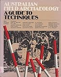 Front cover for the book Australian Field Archaeology: A Guide to Techniques (Aias New Series) by Graham Connah