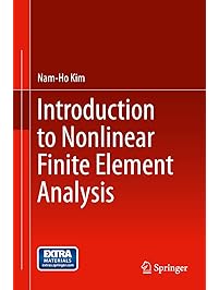 Introduction to Nonlinear Finite Element Analysis