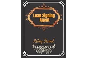 Loan Signing Agent Notary Journal: Secure and Private Time Saver Notary Journal with One Page Multiple Documents