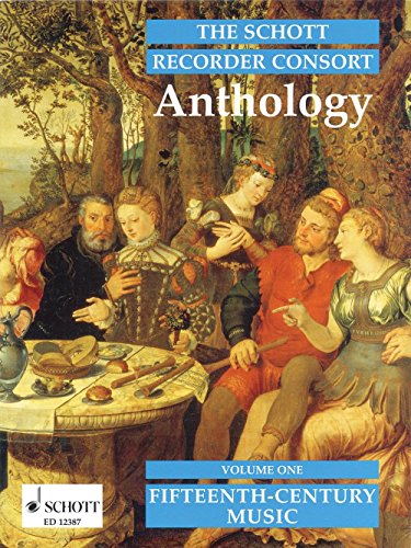 Schott The Recorder Anthology - Volume 1: 15th Century Music for 2-4 Recorders Schott Series by Various
