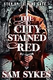 The City Stained Red (Bring Down Heaven)