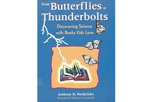 From Butterflies to Thunderbolts: Discovering Science with Books Kids Love