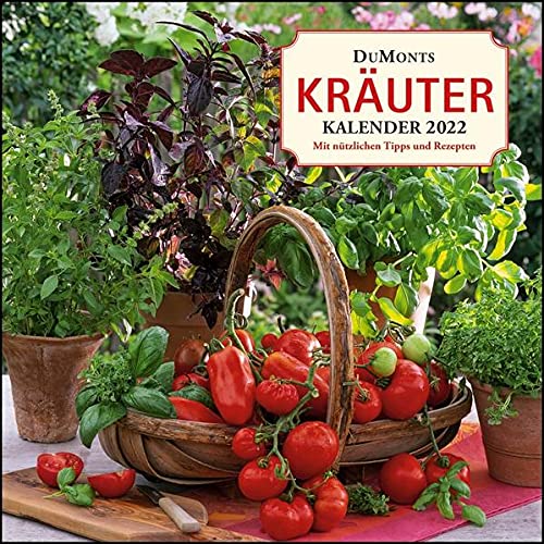 Mit Calendar 2022 Dumonts Kräuter-Kalender 2022 - Broschürenkalender - Mit Texten Und  Rezepten: 4250809647616: Amazon.com: Books