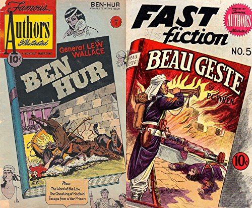 Ben Hur by General Lew Wallace and Beau Gest by by P C Wren. Plus the Word of the Law, The cheating of Hadschi and Escape from a War Prison. Golden Age Famous Stories by Famous Authors Illustrated.