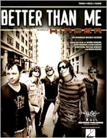 Hinder Quot Better Than Me Quot Sheet Music Ross Hanson Lloyd Garvey And Mark King Austin