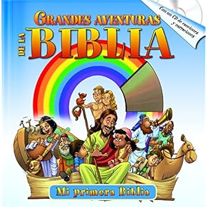Grandes Aventuras de la Biblia with audio CD: Las mejores historias bíblicas acompañado de un CD de audio (Spanish Edition)