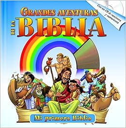Grandes Aventuras de la Biblia with audio CD: Las mejores historias bíblicas acompañado de un CD de audio (Spanish Edition) Grandes Aventuras de la Biblia with audio CD: Las mejores historias bíblicas acompañado de un CD de audio (Spanish Edition)