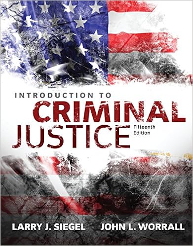  Introduction To Criminal Justice Ebook Siegel Larry J Worrall John L Kindle Store