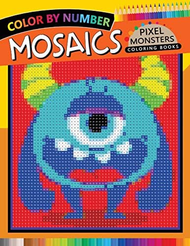 Pixel Monsters Mosaics Coloring Books: Color by Number for Adults Stress Relieving Design Puzzle Quest (Mosaics Pixel Color by Number)