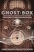 Ghost Box: Voices from Spirits, ETs, Shadow People & Other Astral Beings by Chris Moon, Paulette Moon